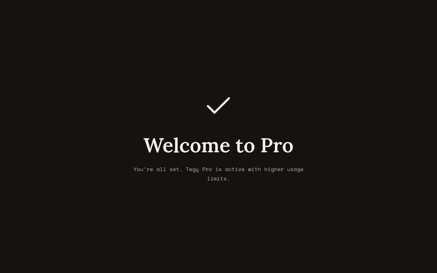 Current Welcome to Pro screen with a standalone checkmark